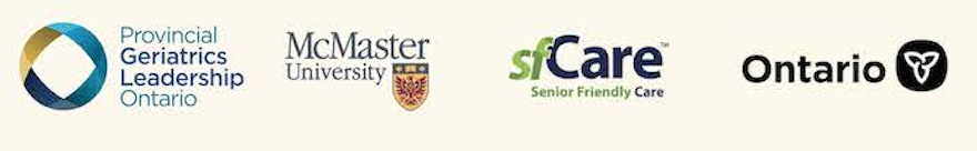 Provincial Geriatrics Leadership Ontario, McMaster University, SF Care and Senior Friendly Care.